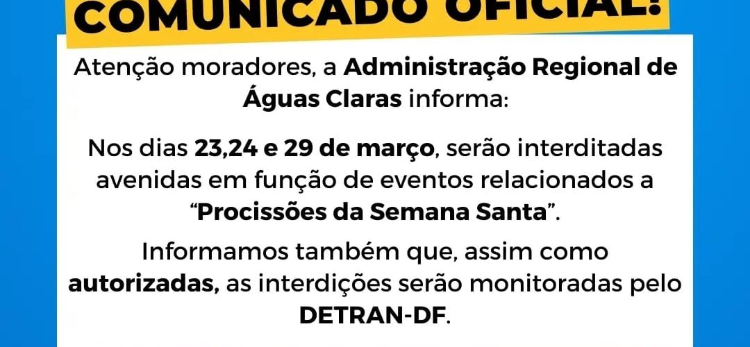 Interdição de Vias Públicas em Águas Claras