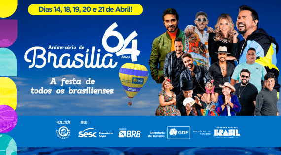 Programação Completa: Aniversário de Brasília, 64 Anos!