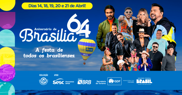 Programação Completa: Aniversário de Brasília, 64 Anos!