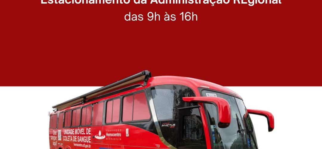 Unidade móvel do Hemocentro em Águas Claras