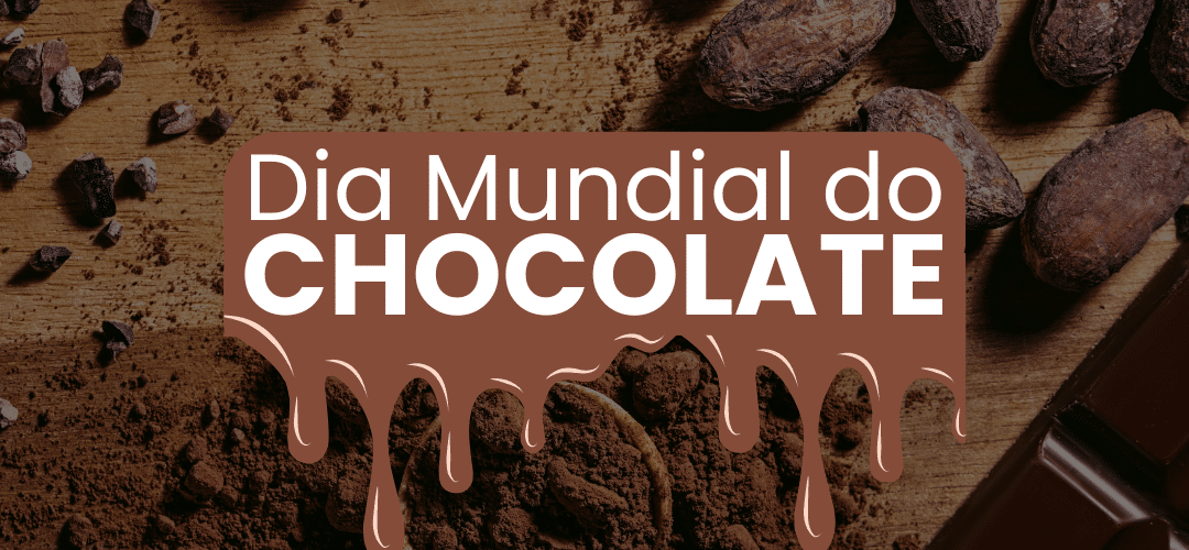 Dia Mundial do Chocolate: Da plantação até as ruas